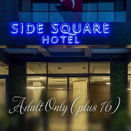 Side Square Hotel Manavgat Eksteriør billede