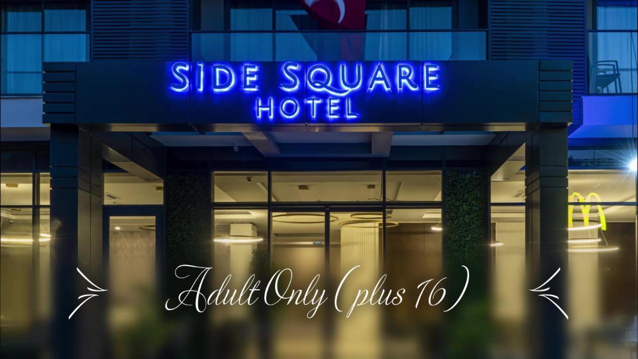 Side Square Hotel Manavgat Eksteriør billede